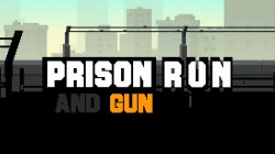 Prison Run and Gun